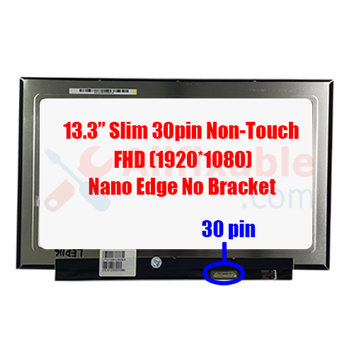13.3" Slim 30 Pin FHD HP Elitebook 830 G6 Envy 13-AH1033TX 13-AN009TU 13-BB0065TU NV133FHM-N52 N133HCE-EBA Nano Edge No Bracket Laptop LCD LED Replacement Screen